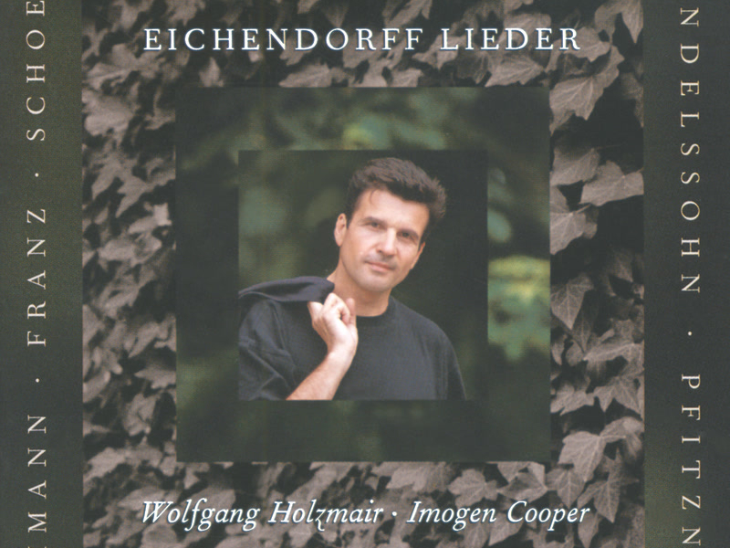 Schumann / Wolf / Reimann etc: Eichendorff-Lieder
