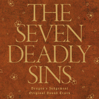 The Seven Deadly Sins：Dragon's Judgement ORIGINAL SOUNDTRACK