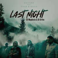 Last Night (DJ Mephisto & DJ Dr1ve Remix) (Single)