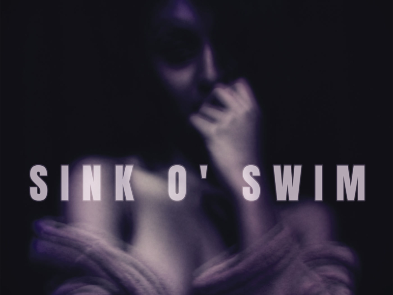 Sink O' Swim (Single)