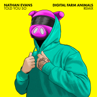 Told You So (Digital Farm Animals Remix) (Single)