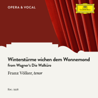Wagner: Die Walküre: Winterstürme wichen dem Wonnemond (Single)