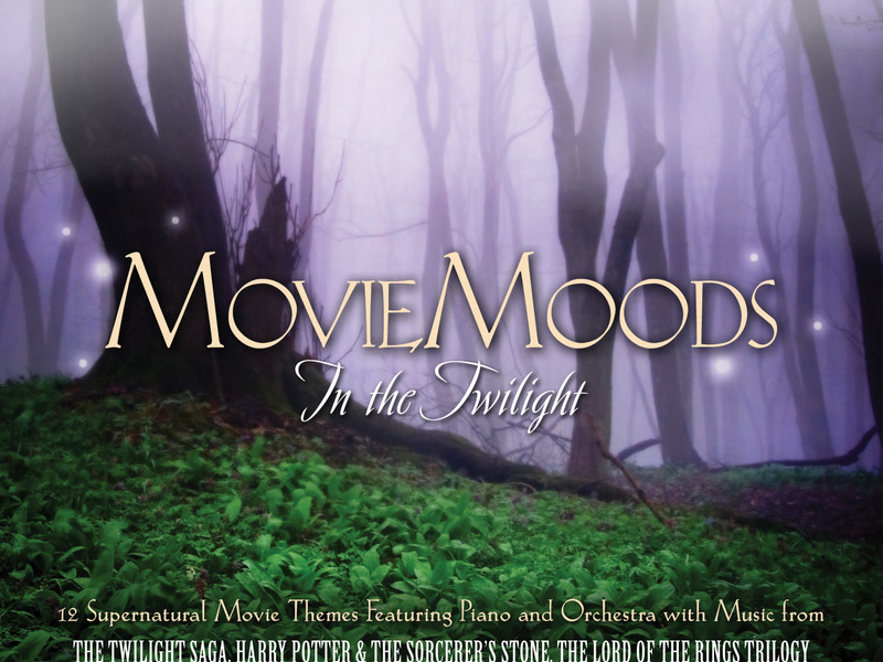 Movie Moods: In The Twilight - 12 Supernatural Movie Themes Featuring Piano And Orchestra