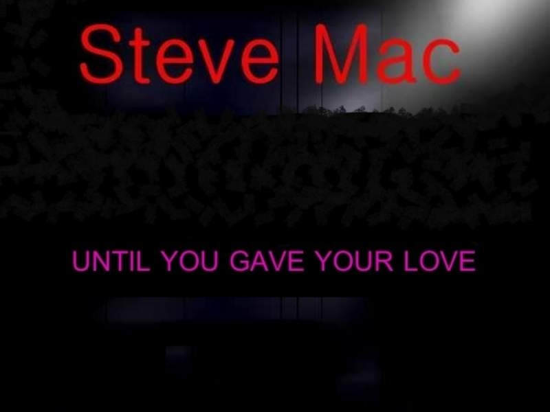 Until You Gave Your Love (Single)