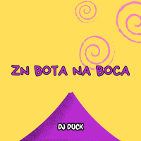 ZN BOTA NA BOCA (Single)