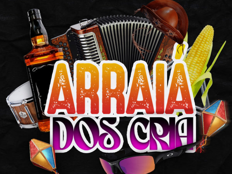 ARRÁIA DOS CRIA (Single)