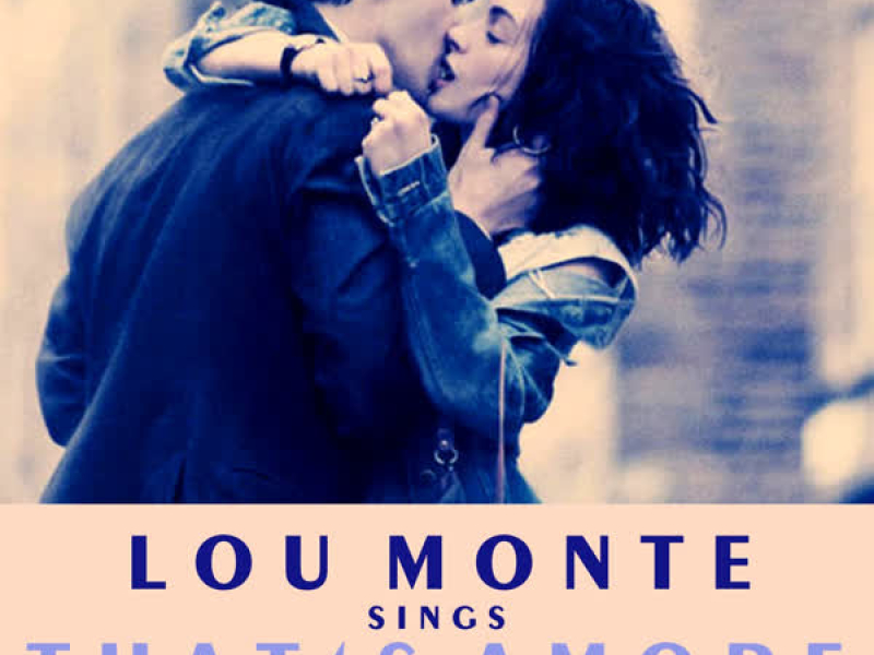 Lou Monte Sings That's Amore (Remastered)