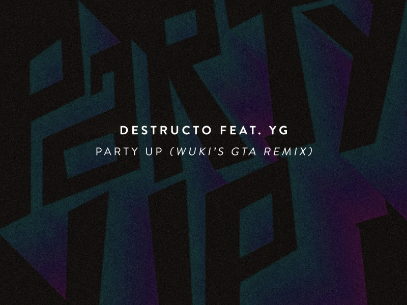 Party Up (feat. YG) [Wuki's GTA Remix]