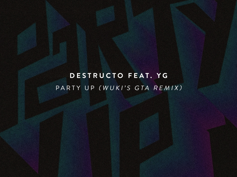 Party Up (feat. YG) [Wuki's GTA Remix]