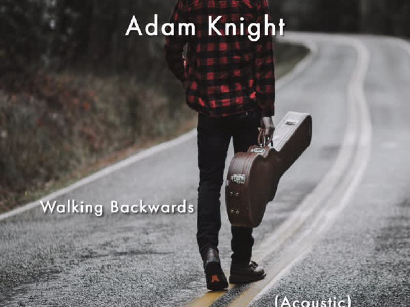 Walking Backwards (Acoustic) (Single)