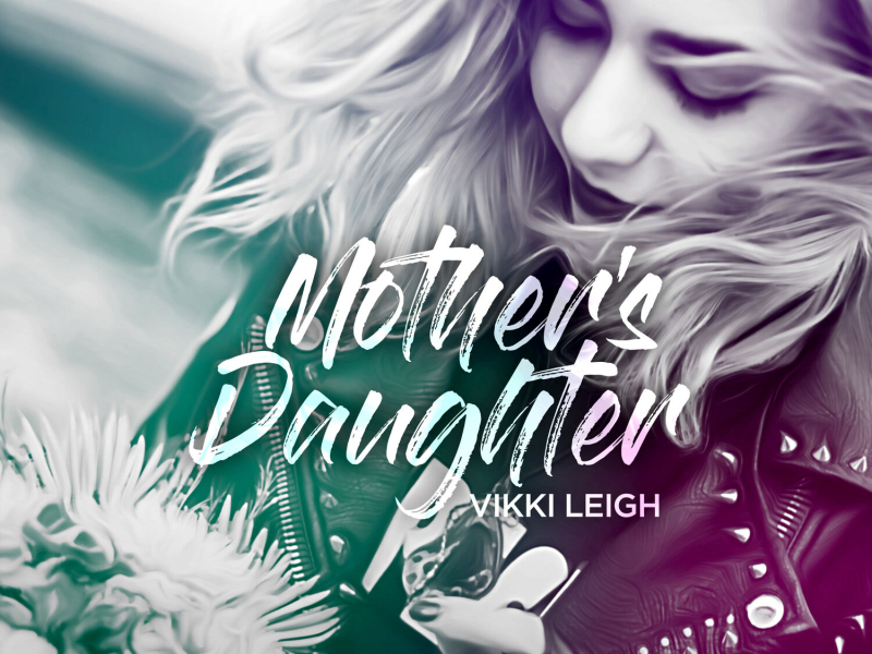 Mother's Daughter (Single)