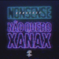 Não Quero Xanax (Single)