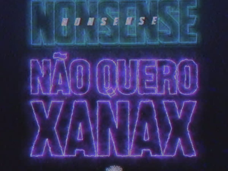 Não Quero Xanax (Single)