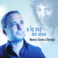 Marcos Llunas Canta a Dyango: A la Voz del Alma