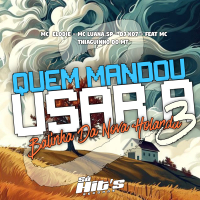 Quem Mandou Usar a Balinha da Nova Holanda 3 (Single)