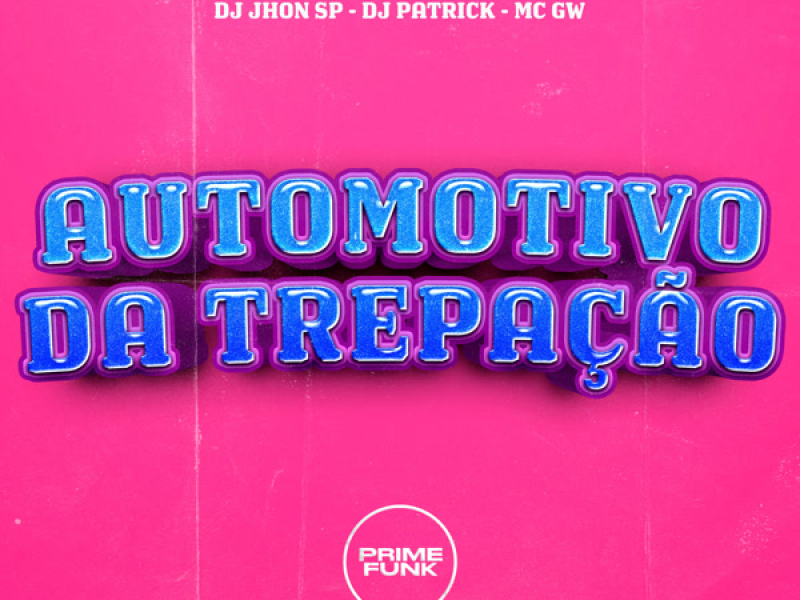 Automotivo Da Trepação (Single)