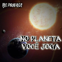NO PLANETA VOCÊ JOGA (Single)