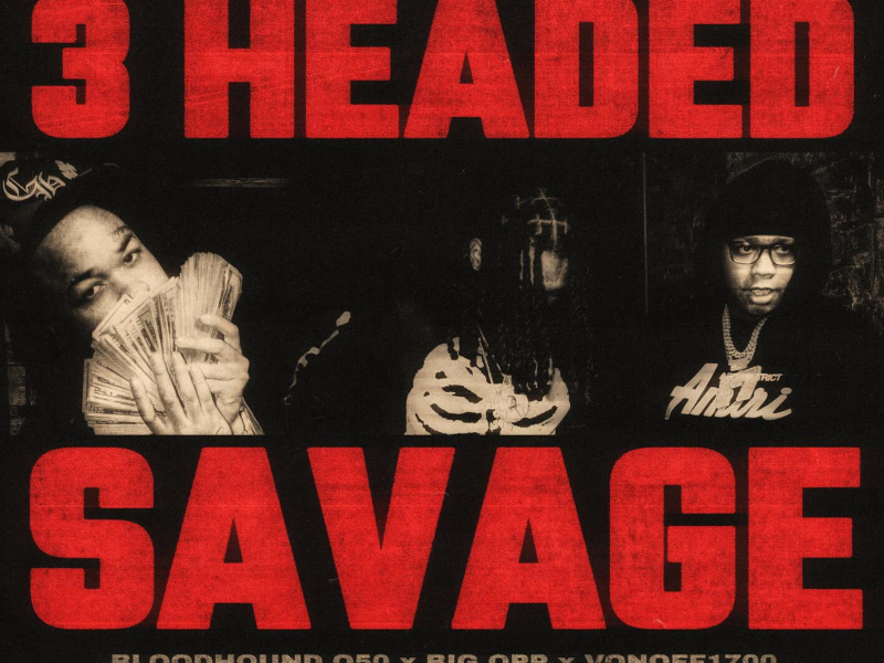 3 Headed Savage (Single)