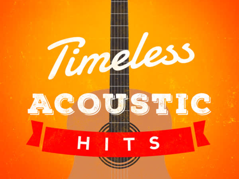 Timeless Acoustic Hits