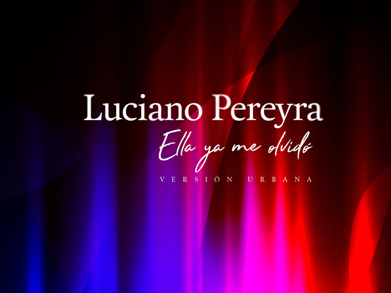 Ella Ya Me Olvido (Versíon Urbana) (Single)