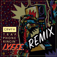 Trap Phone Ringin (IYFFE Remix) (Single)