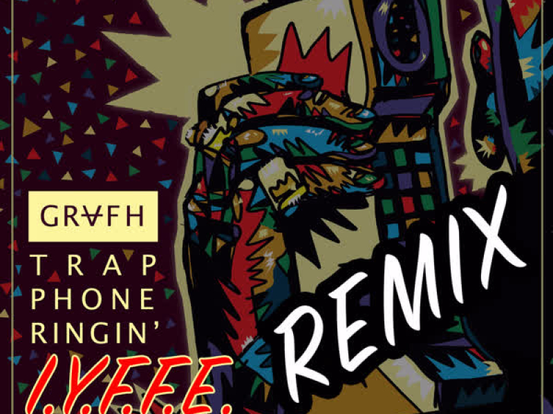 Trap Phone Ringin (IYFFE Remix) (Single)