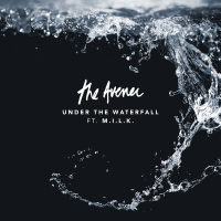 Under The Waterfall (Feat. M.I.L.K.) (Single)
