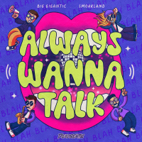 Always Wanna Talk (Single)