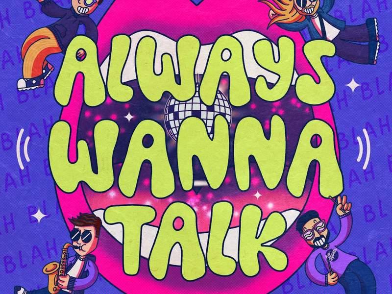 Always Wanna Talk (Single)