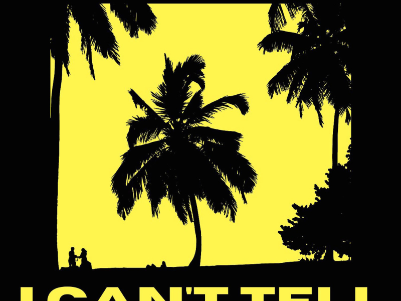 I Can't Tell (feat. Poodeezy) (Single)