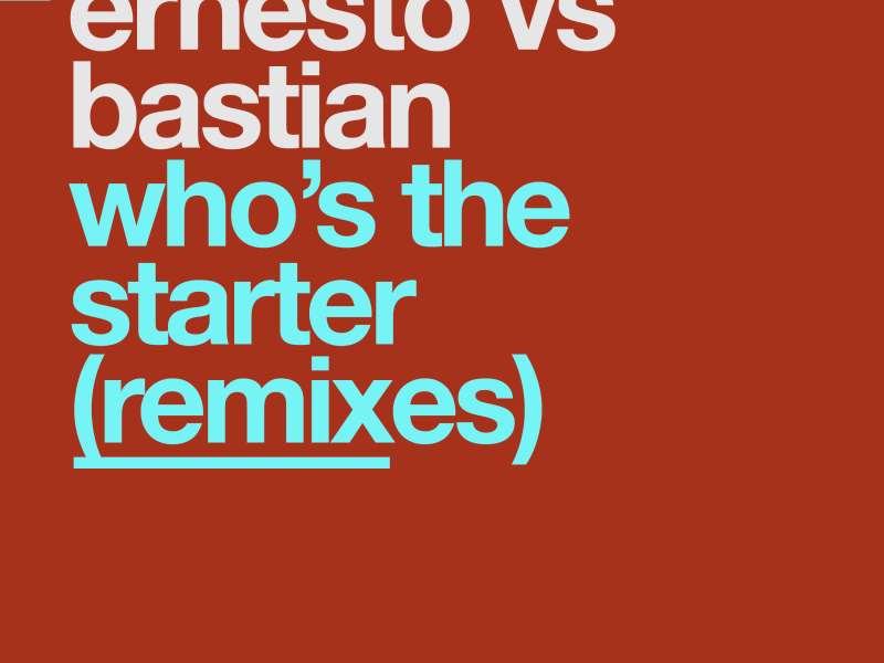 Who's The Starter (Remixes) (Single)