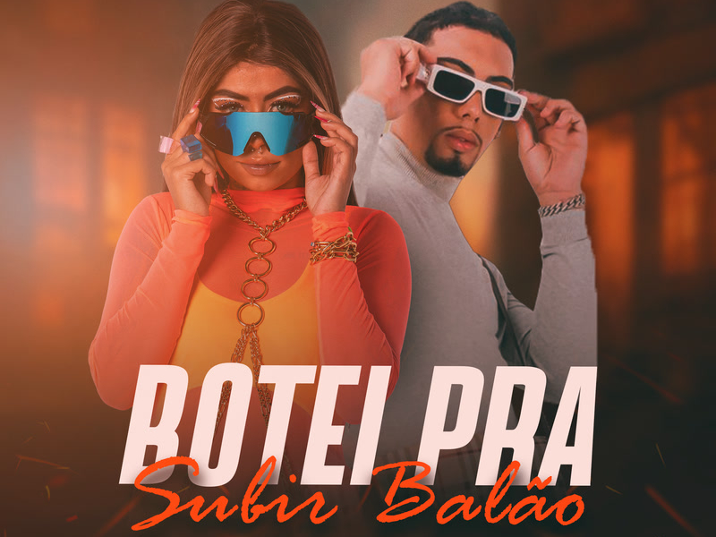 Botei Pra Subir Balão (Single)