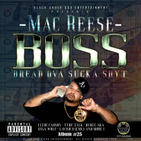 Boss (Bread Ova Sucka Shyt)