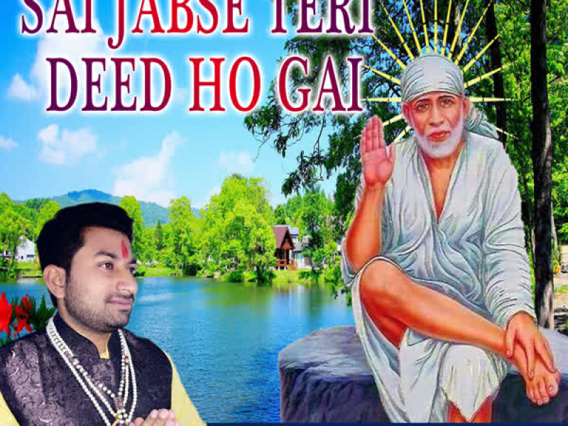 Sai Jabse Teri Deed Ho Gai (Single)