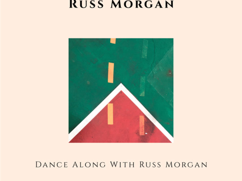 Dance Along With Russ Morgan