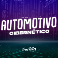 Automotivo Cibernético (Single)