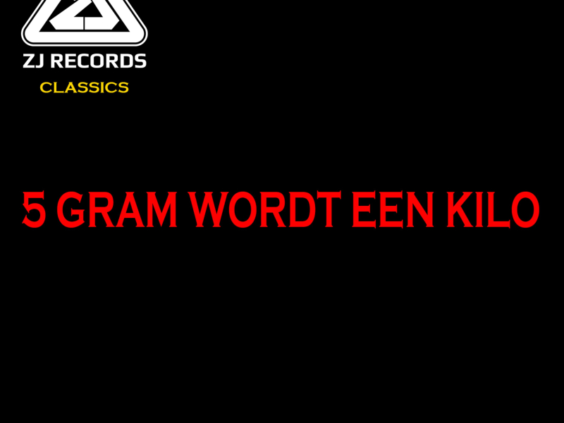 5 Gram Wordt Een Kilo (Single)