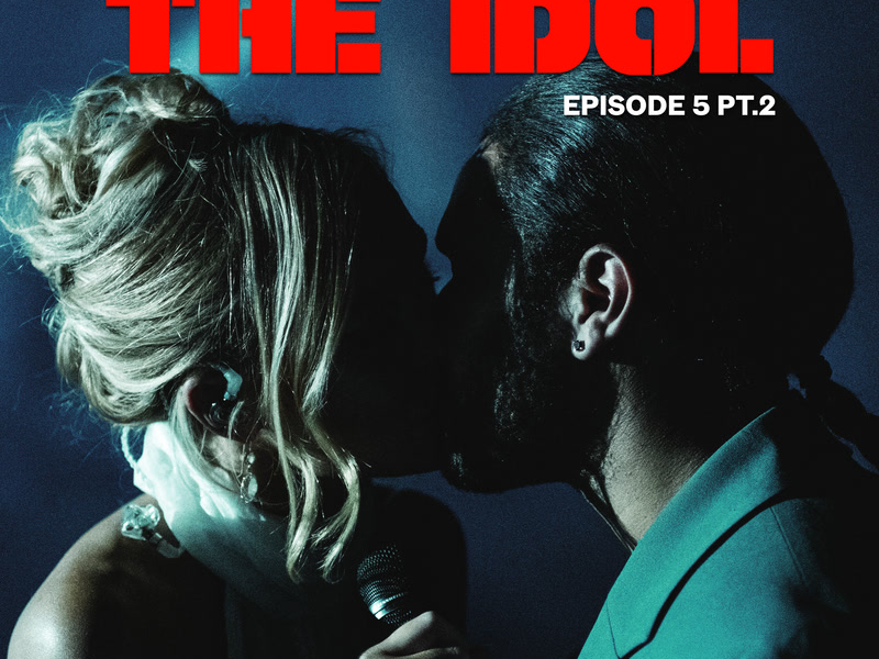 The Idol Episode 5 Part 2 (Music from the HBO Original Series) (Single)