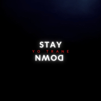 Stay Down (Single)