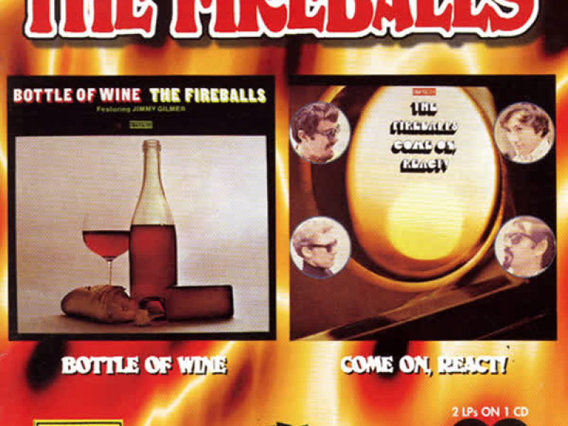 Bottle of Wine / Come on, React!