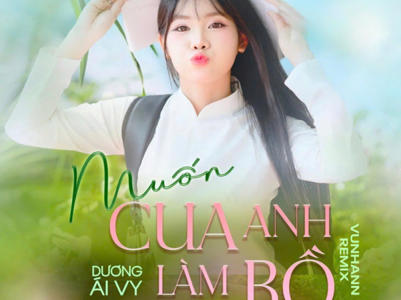 Muốn Cua Anh Làm Bồ (Remix) [Version 1] (Single)