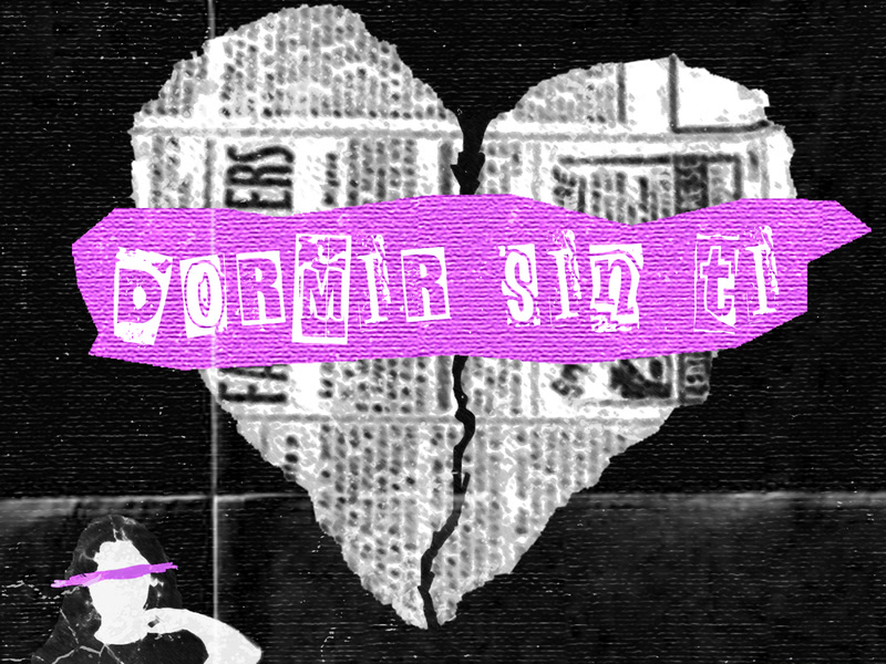 Dormir Sin Ti (Single)