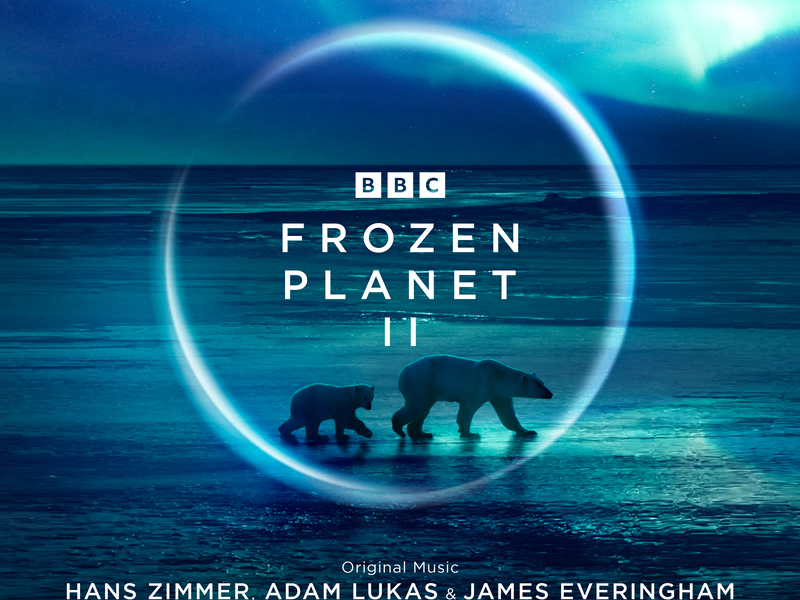 The Frozen Planet (From Frozen Planet II) (Single)