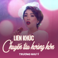 LK Chuyến Tàu Hoàng Hôn (Single)