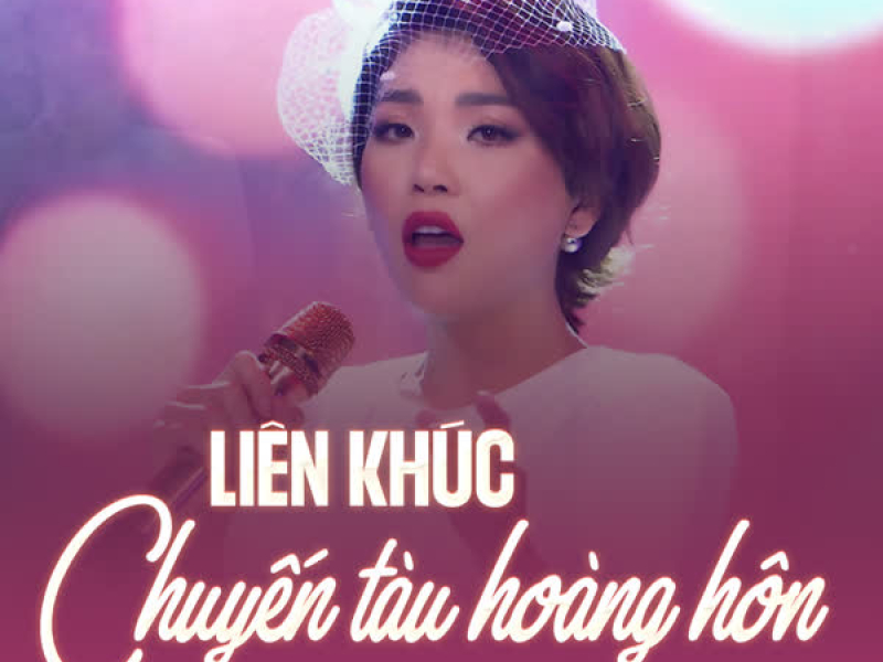 LK Chuyến Tàu Hoàng Hôn (Single)