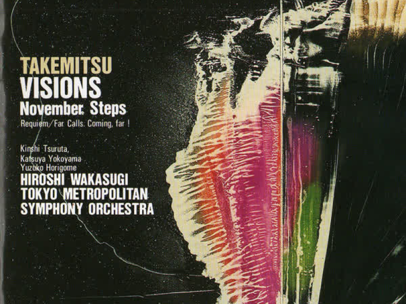 Takemitsu: Visions, November Steps