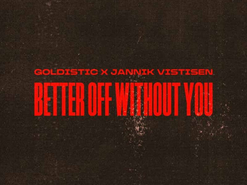 Better Off Without You (Single)