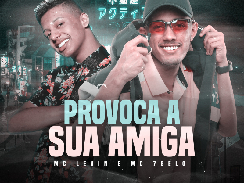 Provoca a Sua Amiga (Single)