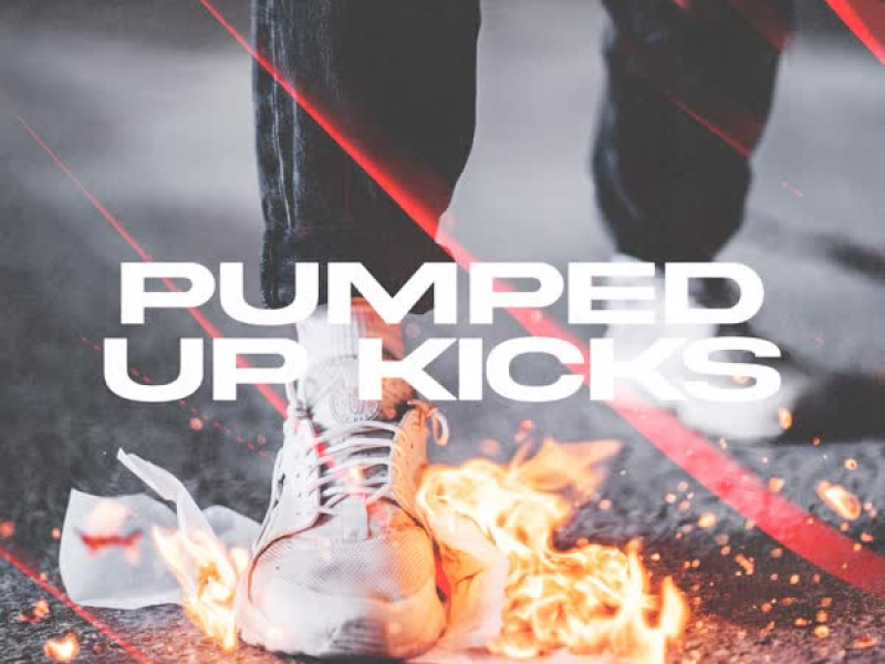 Pumped Up Kicks (Single)