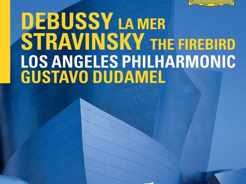 Debussy: La mer / Stravinsky: The Firebird - LA Phil Live